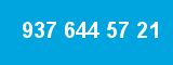 937 644 57 21